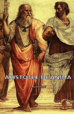 Aristotle de Anima by R. D. Hicks, D. Hicks R. D. Hicks, Aristotle