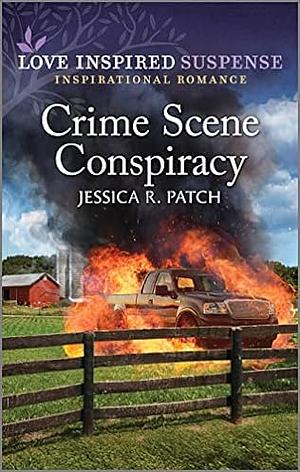 Crime Scene Conspiracy by Jessica R. Patch