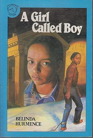 Girl Called Boy by Belinda Hurmence