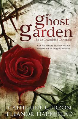 The Ghost Garden by Eleanor Harkstead, Catherine Curzon