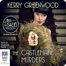 The Castlemaine Murders by Kerry Greenwood