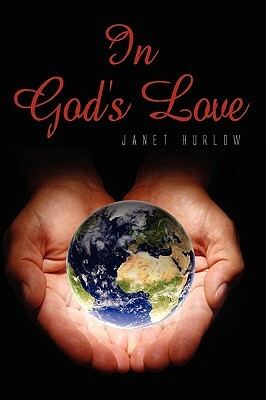 In God's Love by Janet Hurlow