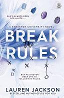 Break the Rules: A steamy second-chance college sports romance by Lauren Jackson