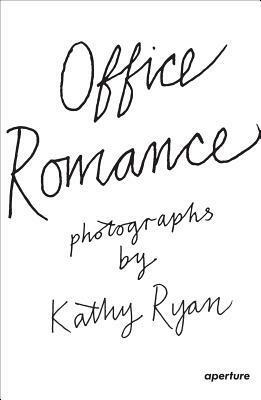 Kathy Ryan: Office Romance: Photographs from Inside the New York Times Building by Kathy Ryan, Renzo Piano