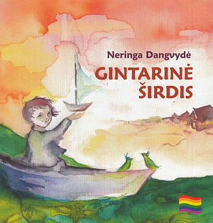 Gintarinė širdis by Neringa Dangvydė