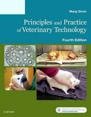 Principles and Practice of Veterinary Technology by Margi Sirois