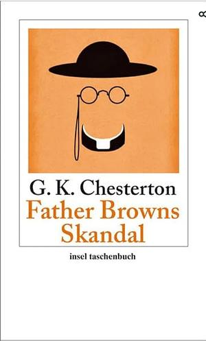 Father Browns Skandal: Erzählungen by G.K. Chesterton