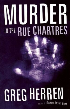 Murder In The Rue Chartres by Greg Herren