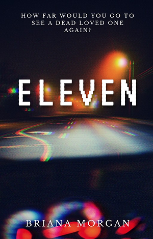 Eleven by Briana Morgan