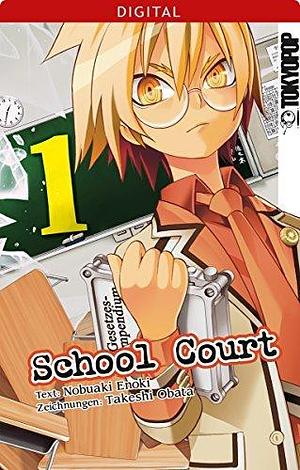 School Court 01: Der Mordfall des zerstückelten Suzuki by Takeshi Obata, Nobuaki Enoki, Nobuaki Enoki