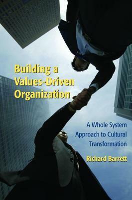 Building a Values-Driven Organization by Richard Barrett