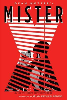 Mister X: Eviction by Dave Marshall, Dean Motter, Hahmid Bahrami