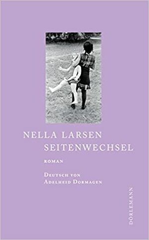 Seitenwechsel by Nella Larsen, Adelheid Dormagen