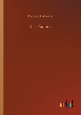 Olla Podrida by Frederick Marryat