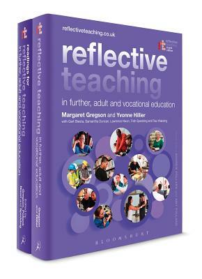Reflective Teaching in Further, Adult and Vocational Education Pack by Margaret Gregson, Yvonne Hillier