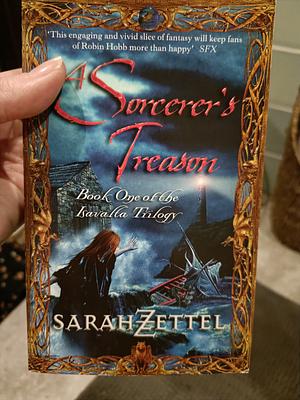 A Sorcerer's Treason by Sarah Zettel