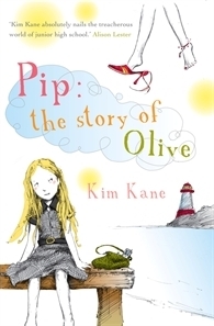 Pip: The Story Of Olive by Kim Kane