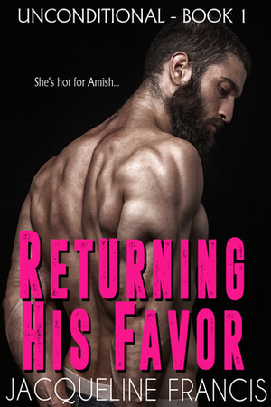 Returning His Favor (Unconditional, #1) by Jacqueline Francis