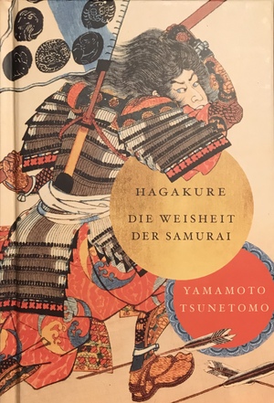 Hagakure: Der Weg des Samurai by Yamamoto Tsunetomo