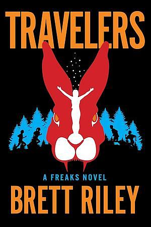 Travelers  by Brett Riley