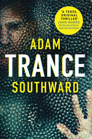 Trance by Adam Southward