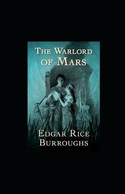 The Warlord of Mars illustrated by Edgar Rice Burroughs