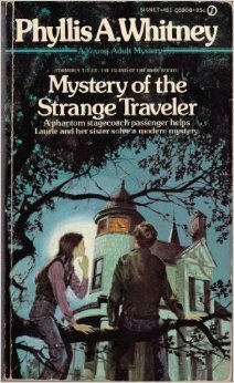 Mystery Of The Strange Traveler by Phyllis A. Whitney