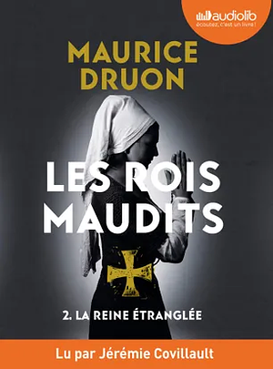La Reine étranglée by Maurice Druon