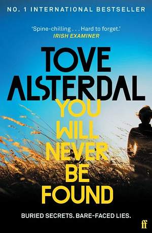You Will Never Be Found by Tove Alsterdal