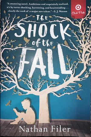 The Shock of the Fall by Nathan Filer