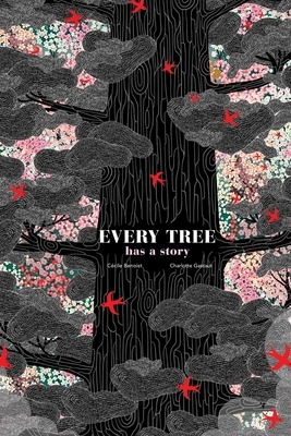 Every Tree Has a Story by Cécile Benoist