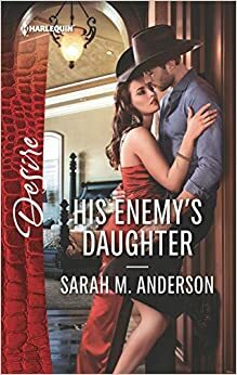 His Enemy's Daughter by Sarah M. Anderson