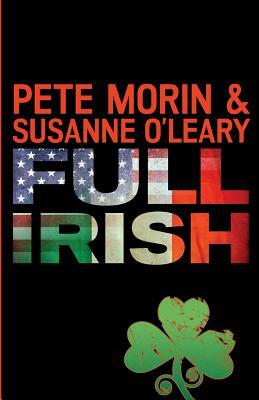 Full Irish by Pete Morin, Susanne O'Leary