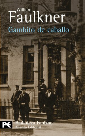 Gambito de caballo by William Faulkner