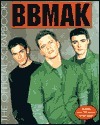 The Official BBMAK Scrapbook: BBMAK Scrapbook by David Cashion
