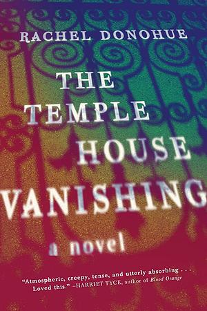 The Temple House Vanishing by Rachel Donohue