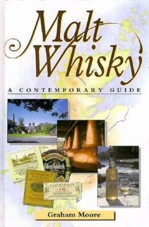 Malt Whisky by Graham Moore