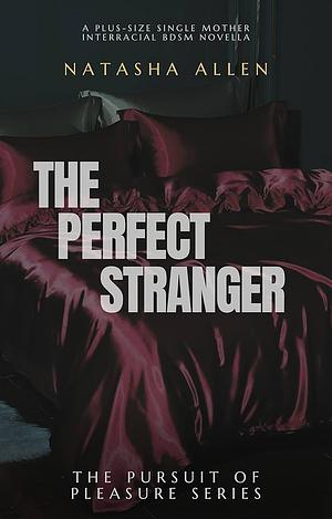 The Perfect Stranger by Natasha Allen