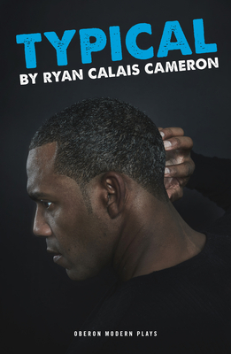 Typical by Ryan Calais Cameron