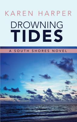 Drowning Tides by Karen Harper