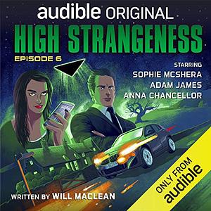 High Strangeness by Will Maclean