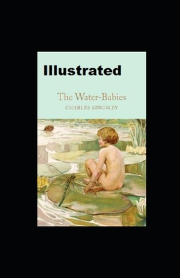 The Water-Babies Illustrated by Charles Kingsley