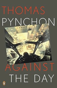 Against the Day by Thomas Pynchon