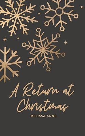 A Return at Christmas: A Pride and Prejudice Short Story by Melissa Anne, Melissa Anne