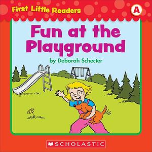 Fun at the Playground by Deborah Schecter