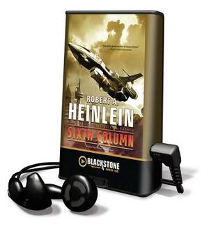 Sixth Column by Robert A. Heinlein