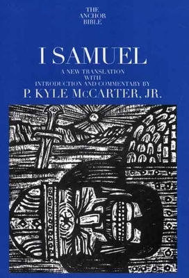 I Samuel by P. Kyle McCarter Jr.