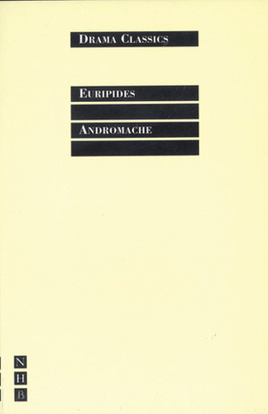 Andromache by J. Michael Wilson, Euripides, F. Michael Walton, Marianne McDonald