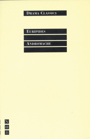 Andromache by J. Michael Wilson, Marianne McDonald, F. Michael Walton, Euripides