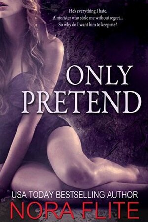 Only Pretend by Nora Flite